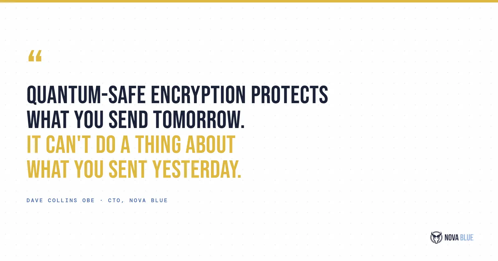 Quantum-safe encryption protects what you send tomorrow, not what you sent yesterday.